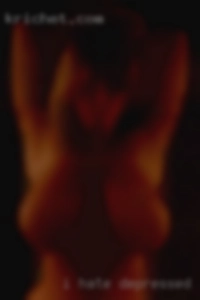 I hate depressed and pessimistic from Wabash, IN people.