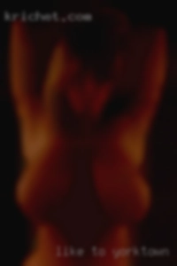 Like to suck Yorktown, VA cock,  eat ass, get sucked.